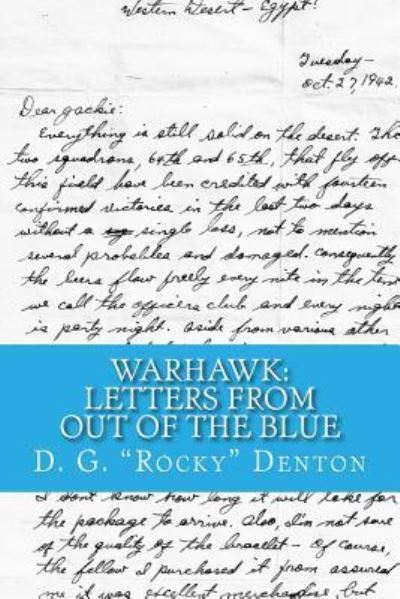 Cover for D G Denton · Warhawk: Letters from out of the Blue: a True Story of Love and War, Tragedy and Triumph (Taschenbuch) (2011)