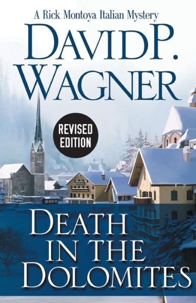 Cover for David P. Wagner · Death in the Dolomites - Rick Montoya Italian Mysteries (Pocketbok) (2018)