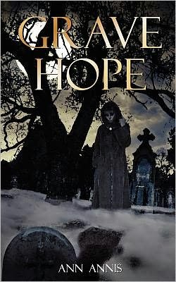 Cover for Ann Annis · Grave Hope (Paperback Book) (2012)