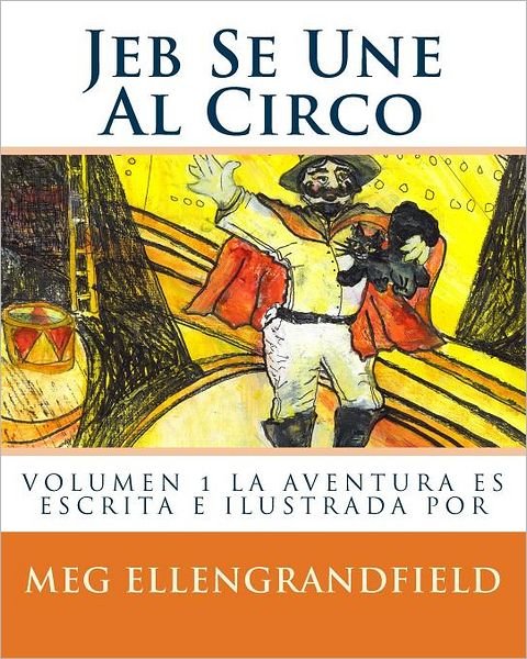 Cover for Meg Ellen Grandfield · Jeb Se Une Al Circo: Adventure (Pocketbok) (2012)