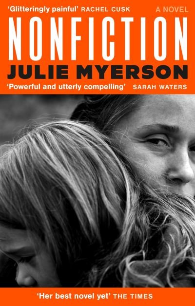 Cover for Julie Myerson · Nonfiction: A novel (Taschenbuch) (2023)