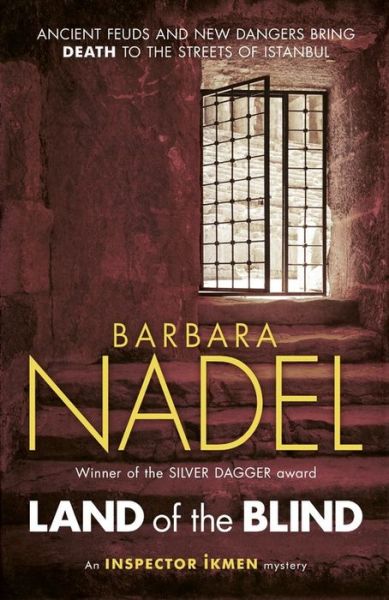 Cover for Barbara Nadel · Land of the Blind (Inspector Ikmen Mystery 17): Inspiration for THE TURKISH DETECTIVE, BBC Two's sensational new TV series (Taschenbuch) (2015)