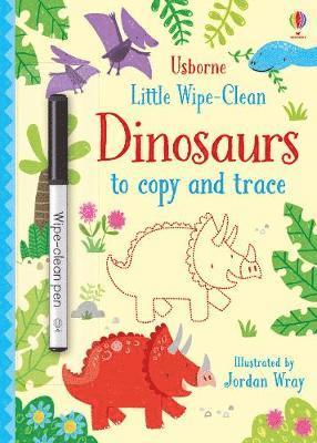 Cover for Kirsteen Robson · Little Wipe-Clean Dinosaurs to Copy and Trace - Little Wipe-Clean (Paperback Book) (2019)