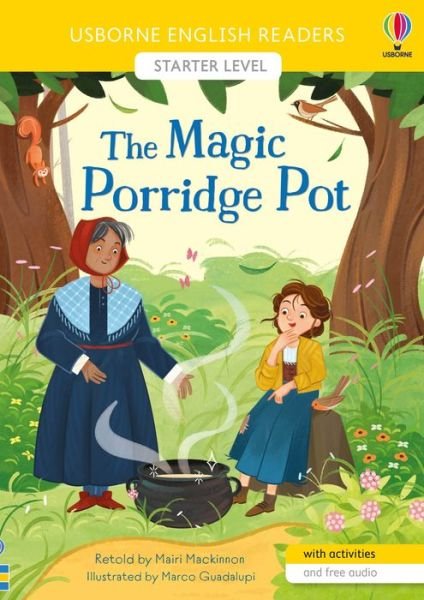 The Magic Porridge Pot - English Readers Starter Level - Mairi Mackinnon - Bøker - Usborne Publishing Ltd - 9781474983785 - 28. oktober 2021