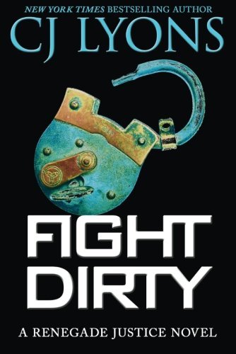 Cover for CJ Lyons · Fight Dirty (Taschenbuch) (2014)