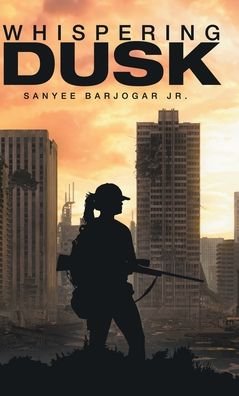 Cover for Jr Sanyee Barjogar · Whispering Dusk (Hardcover Book) (2020)