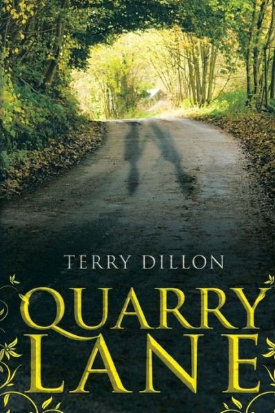 Cover for Terence Dillon · Quarry Lane (Paperback Book) (2013)