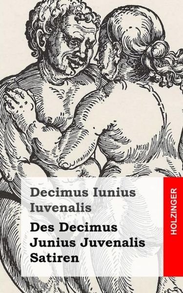 Cover for Decimus Iunius Iuvenalis · Des Decimus Junius Juvenalis Satiren (Pocketbok) (2013)