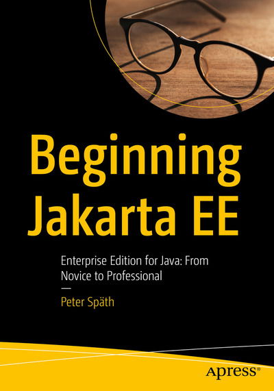 Cover for Peter Spath · Beginning Jakarta EE: Enterprise Edition for Java:  From Novice to Professional (Paperback Book) [1st edition] (2019)
