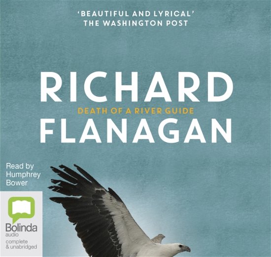 Cover for Richard Flanagan · Death of a River Guide (Lydbok (CD)) [Unabridged edition]