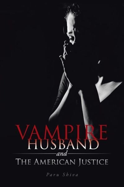 Cover for Paru Shiva · Vampire Husband and the American Justice (Paperback Book) (2014)
