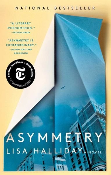 Cover for Lisa Halliday · Asymmetry: A Novel (Taschenbuch) (2018)