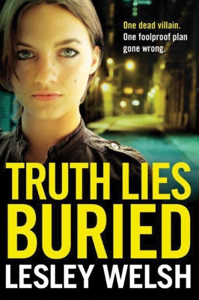 Cover for Lesley Welsh · Truth Lies Buried (Paperback Book) (2016)