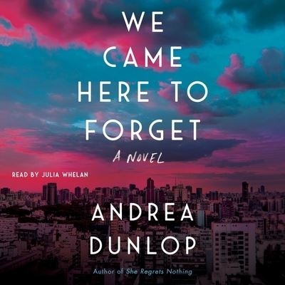 Cover for Andrea Dunlop · We Came Here to Forget (CD) (2019)