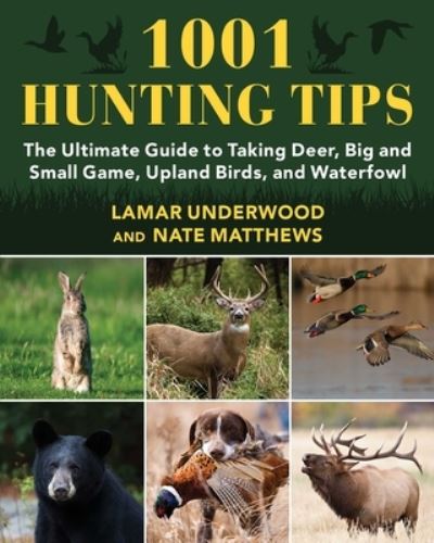 Cover for Lamar Underwood · 1001 Hunting Tips (Paperback Book) (2022)