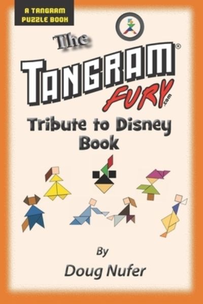 Cover for Doug Nufer · The Tangram Fury.com Tribute to Disney (Paperback Book) (2017)