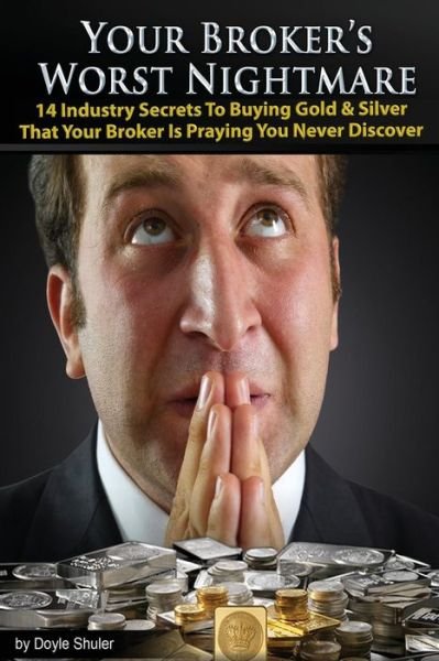 Cover for Doyle Shuler · Your Broker's Worst Nightmare (Paperback Book) (2015)