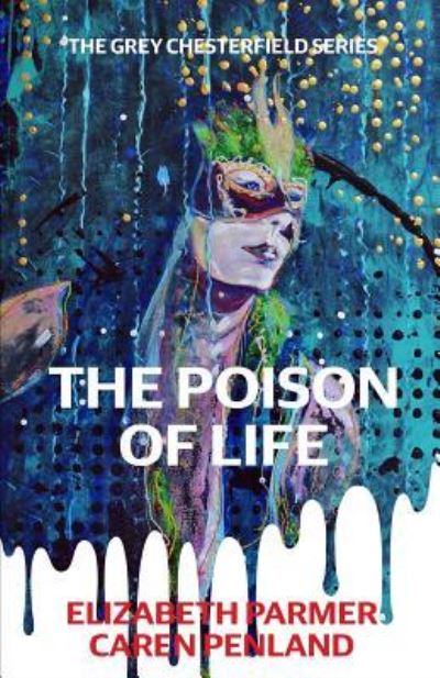 Cover for Caren Penland · The Poison of Life (Paperback Book) (2016)