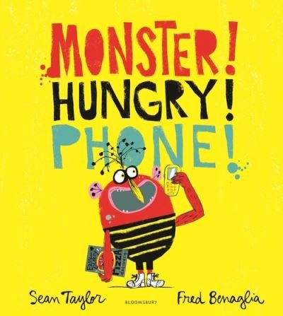 Cover for Sean Taylor · Monster! Hungry! Phone! (Hardcover bog) (2022)