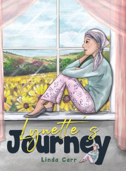 Cover for Linda Carr · Lynette's Journey (Hardcover Book) (2020)