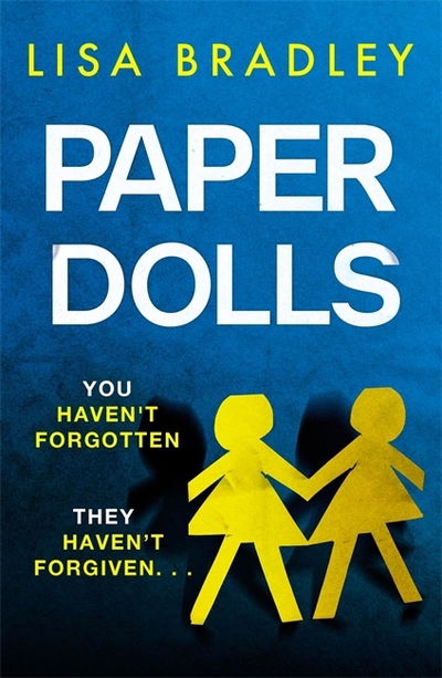 Paper Dolls: A gripping new psychological thriller with killer twists - Lisa Bradley - Books - Quercus Publishing - 9781529407785 - August 6, 2020