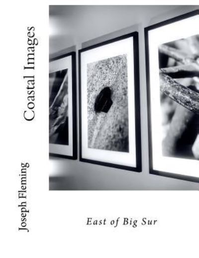 Cover for Joseph Fleming · Coastal Images : East of Big Sur (Paperback Book) (2016)