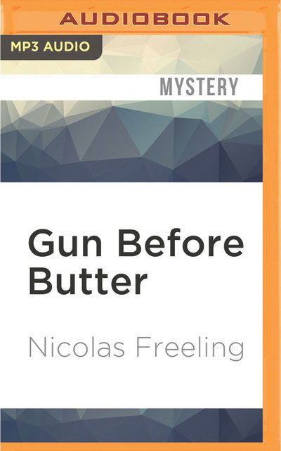 Cover for Nicolas Freeling · Gun Before Butter (MP3-CD) (2016)