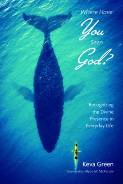 Cover for Keva Green · Where Have You Seen God? (Taschenbuch) (2019)