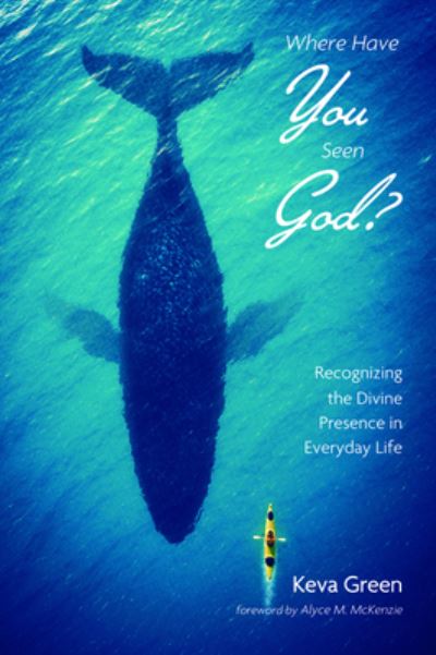 Cover for Keva Green · Where Have You Seen God? (Pocketbok) (2019)