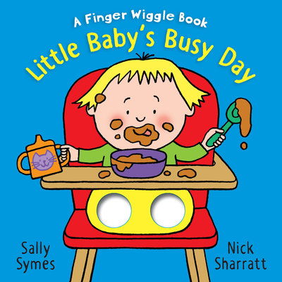 Cover for Sally Symes · Little Baby's Busy Day A Finger Wiggle Book (Board book) (2020)