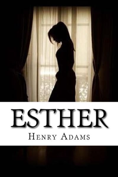 Cover for Henry Adams · Esther (Paperback Book) (2016)
