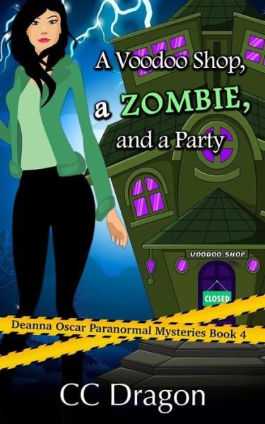 Cover for CC Dragon · A Voodoo Shop, a Zombie, and a Party (Paperback Bog) (2017)