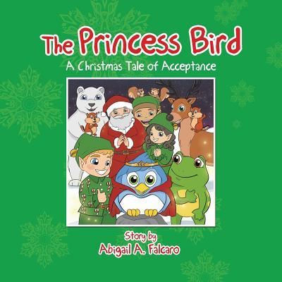 Cover for Abigail A. Falcaro · The Princess Bird (Paperback Book) (2017)
