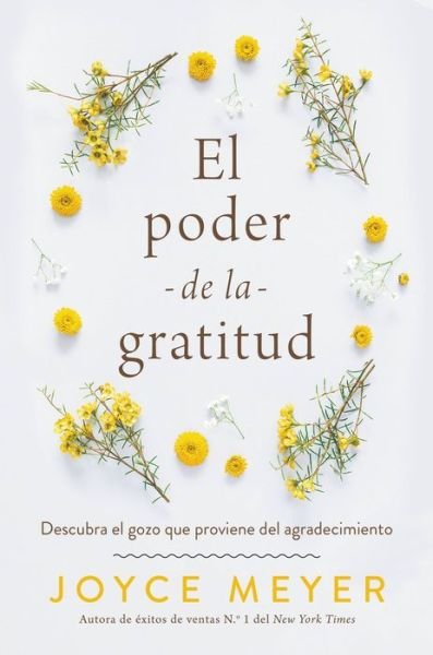 Cover for Joyce Meyer · El Poder de la Gratitud (Paperback Book) (2022)