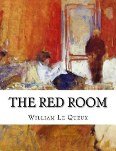 Cover for William Le Queux · The Red Room (Paperback Book) (2017)