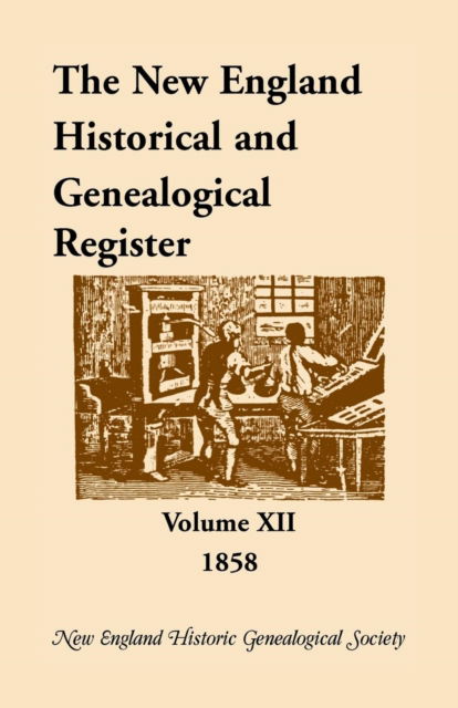 Cover for Nehgs · The New England Historical and Genealogical Register, Volume 12, 1858 - New England Historical &amp; Genealogical Register, 1858 (Paperback Book) (2016)