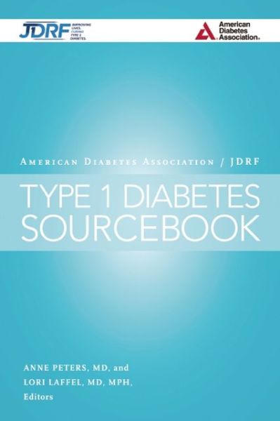 Cover for Anne L Peters · The American Diabetes Association / JDRF Type 1 Diabetes Sourcebook (Hardcover Book) (2013)