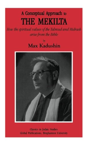 Cover for Max Kadushin · A Conceptual Approach to the Mekilta (Classics in Judaic Studies) (Paperback Book) [Rep Blg edition] (2001)