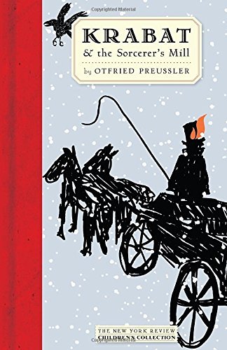 Cover for Otfried Preussler · Krabat and the Sorcerer's Mill (New York Review Books Children's Collection) (Gebundenes Buch) (2014)