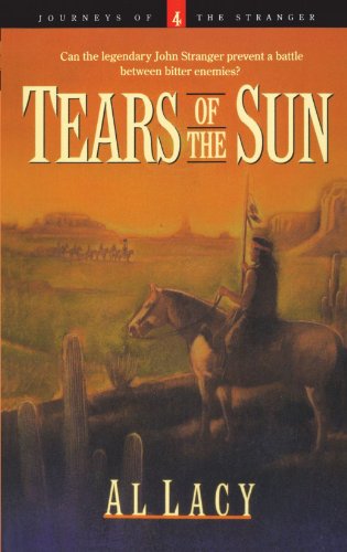 Cover for Al Lacy · Tears of the Sun - Journeys of the Stranger (Paperback Book) [Repack edition] (2006)