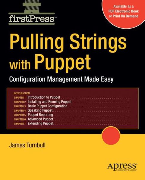 Cover for James Turnbull · Pulling Strings with Puppet: Configuration Management Made Easy (Pocketbok) [1st edition] (2008)