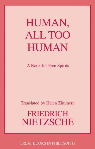 Human, All Too Human - Great Books in Philosophy - Friedrich Wilhelm Nietzsche - Books - Prometheus Books - 9781591026785 - December 16, 2008