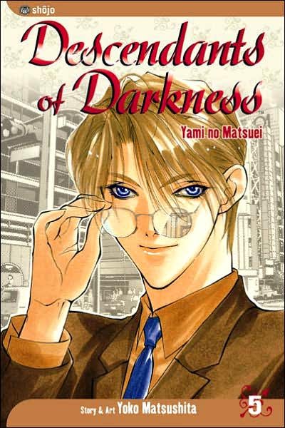 Descendants of Darkness, Vol. 5 - Descendants of Darkness - Yoko Matsushita - Books - Viz Media, Subs. of Shogakukan Inc - 9781591167785 - February 2, 2009