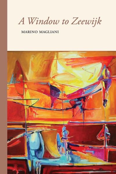 Cover for Marino Magliani · A Window to Zeewijk - Crossings (Paperback Book) (2021)