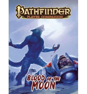 Cover for Paizo Staff · Pathfinder Player Companion: Blood of the Moon (Paperback Book) (2013)