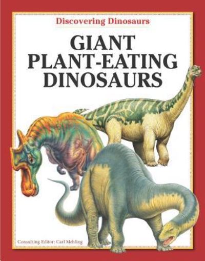 Cover for Carl Mehling · Giant Plant-Eating Dinosaurs (Hardcover Book) (2010)