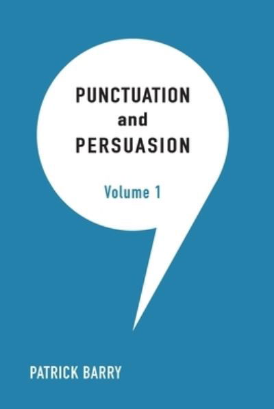 Cover for Patrick Barry · Punctuation and Persuasion (Book) (2022)
