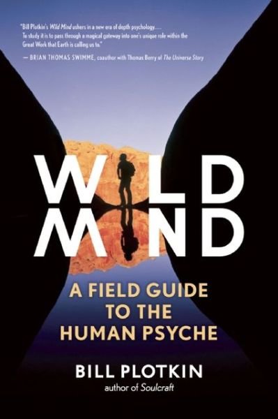 Cover for Bill Plotkin · Mapping the Wild Mind: A Field Guide to the Human Psyche (Paperback Bog) (2013)