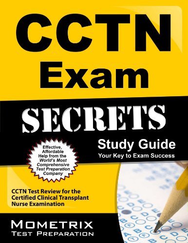 Cover for Cctn Exam Secrets Test Prep Team · Cctn Exam Secrets Study Guide: Cctn Test Review for the Certified Clinical Transplant Nurse Examination (Taschenbuch) [Stg edition] (2023)