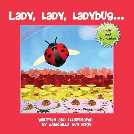 Cover for Gabriella Nagy · Lady, Lady, Ladybug (Paperback Book) [Hungarian edition] (2014)